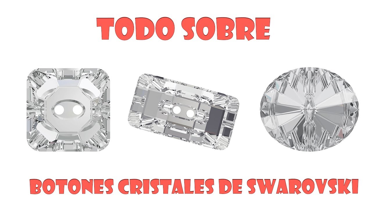 Todo Sobre: Botones de Cristales de Swarovski.