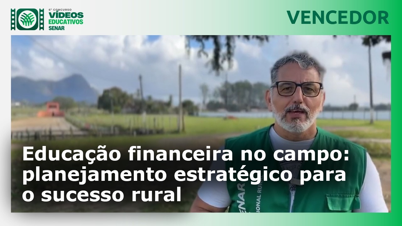 Educação financeira no campo: planejamento estratégico para o sucesso rural
