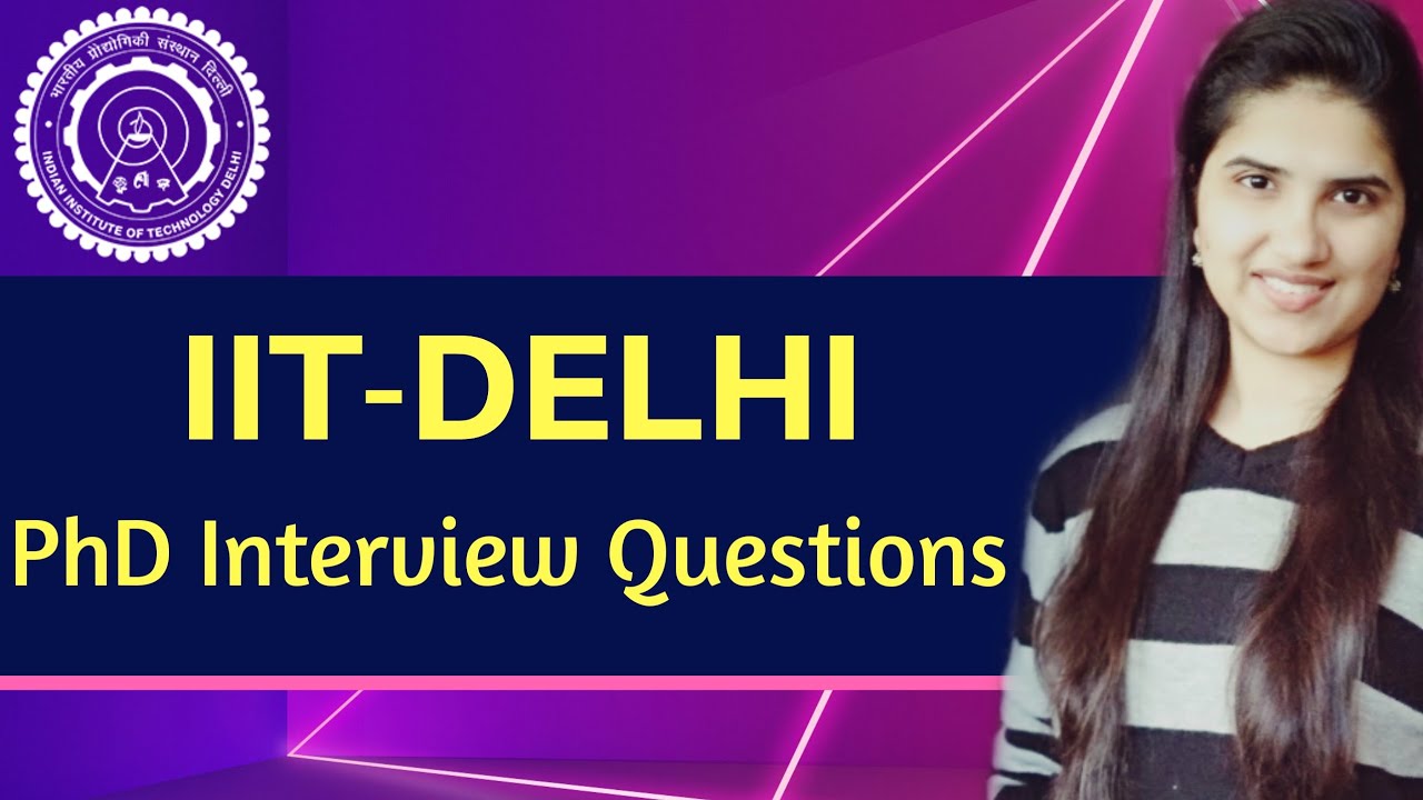 PhD Interview Chemistry|IIT-Delhi|Chemistry PhD Interview questions and answers|How to apply