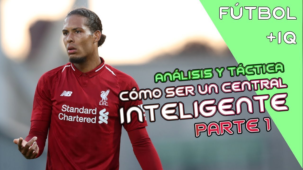 CÓMO SER un DEFENSA CENTRAL INTELIGENTE #1: VIRGIL VAN DIJK | 🧠 ANÁLISIS y TÁCTICA de FÚTBOL | L4F