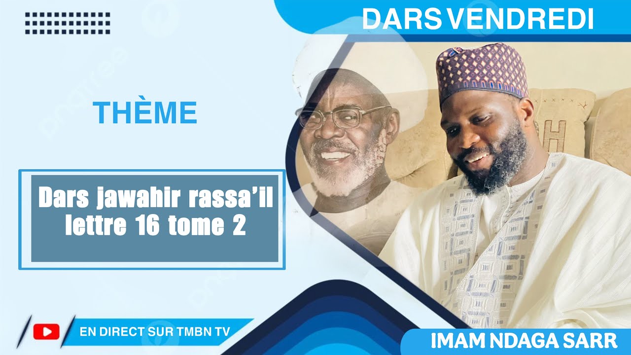 DARS : JAWAHIRU RASSA’IL TOME 2, IMAM Ndaga Sarr   #tmbntv