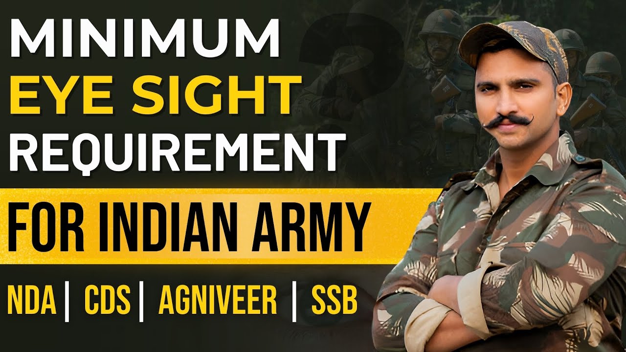 Minimum Eye Sight Requirement for Army  NDA, CDS, Agniveer, SSB