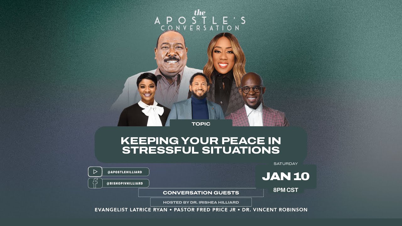 Apostle's Conversation | Managing Peace in Stressful Situations | JAN 10