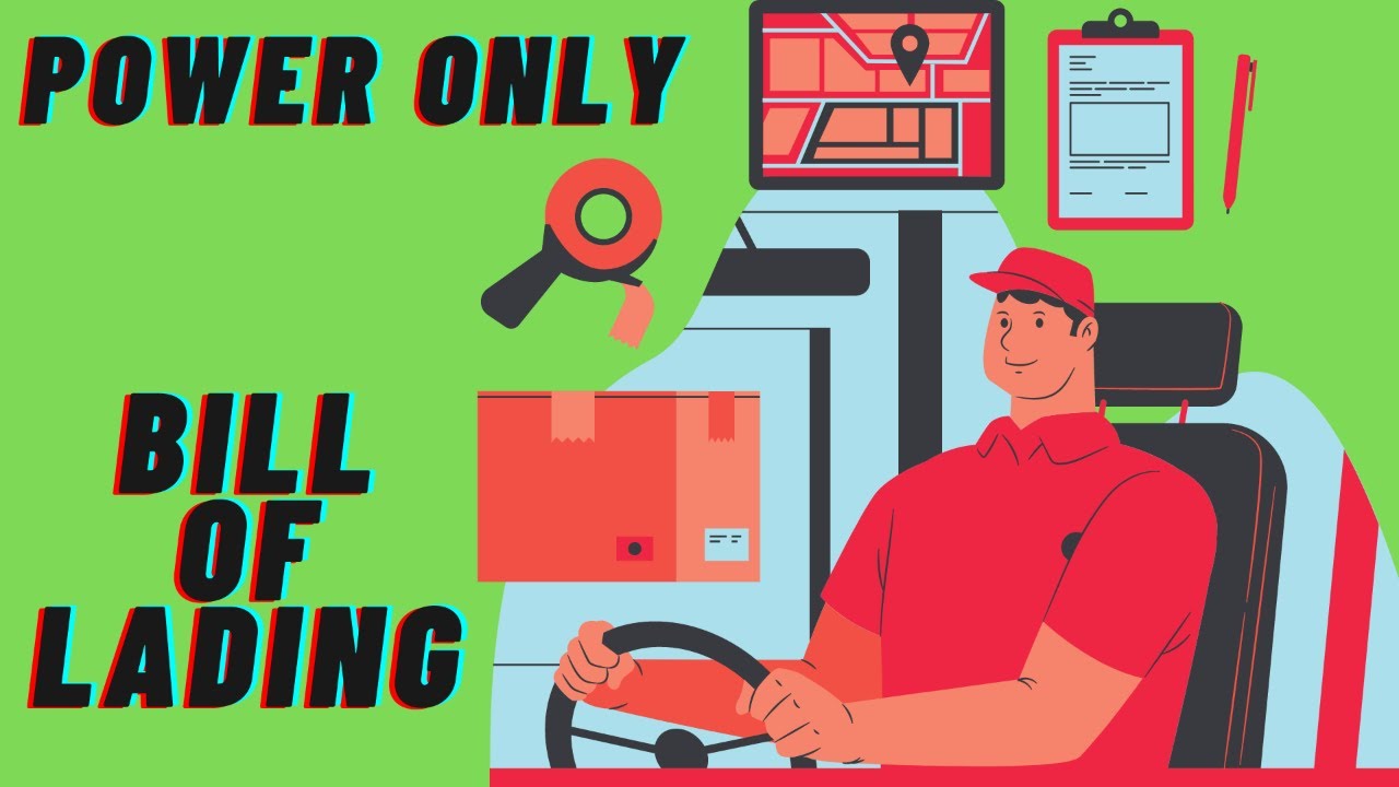 Power only loads explained. What is BOL? - Trucking phrases