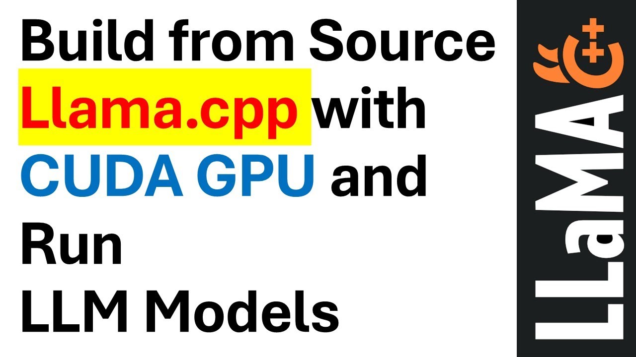 Сборка из исходного кода Llama.cpp с поддержкой CUDA GPU и запуск моделей LLM с использованием Ll...