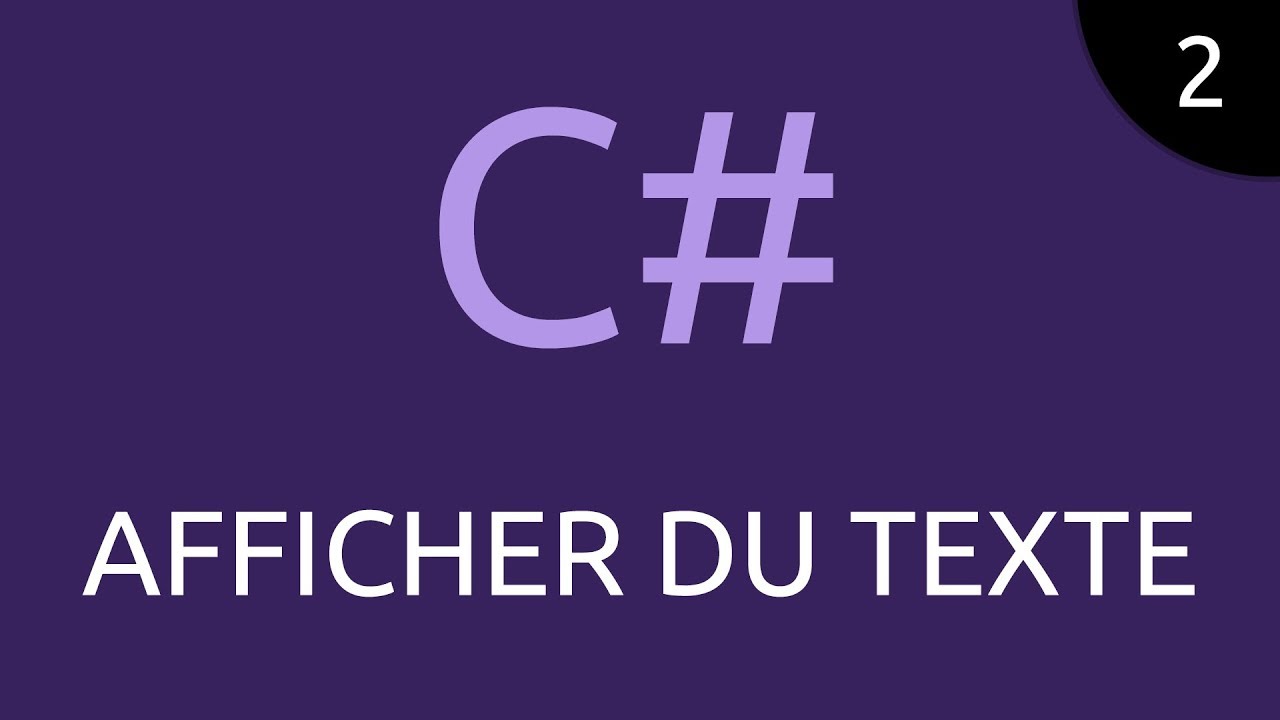 CSharp #2 - afficher du texte