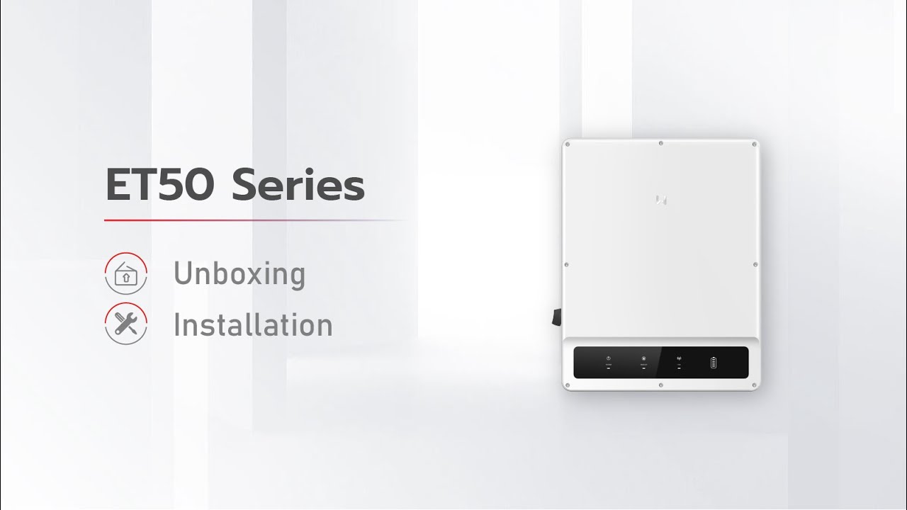 GoodWe ET50KW Series Unboxing and Installation
