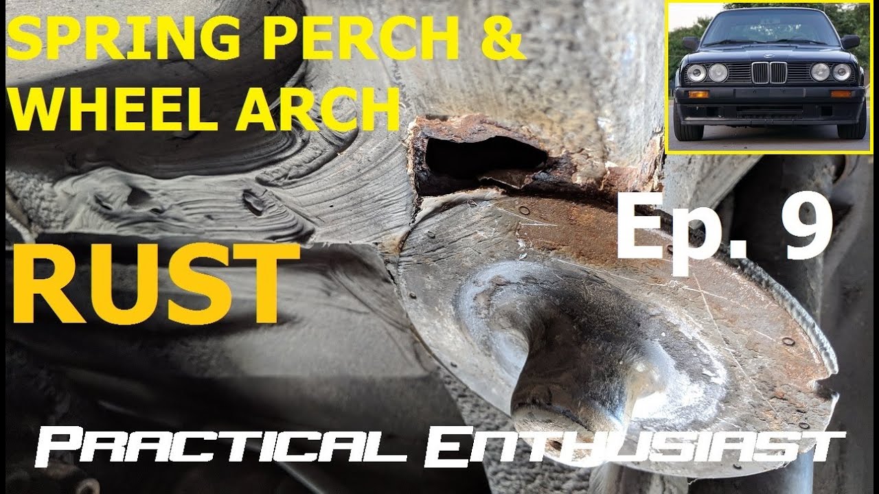 Project E30 / Ep. 9 / Rust Repair - Spring Perch and Wheel Arch