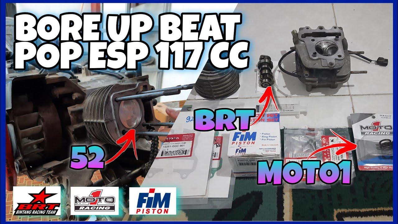 BORE UP BEAT POP ESP 52MM 117CC HARIAN !! Noken As BRT, Per Klep Moto1, Piston Fim, Porting