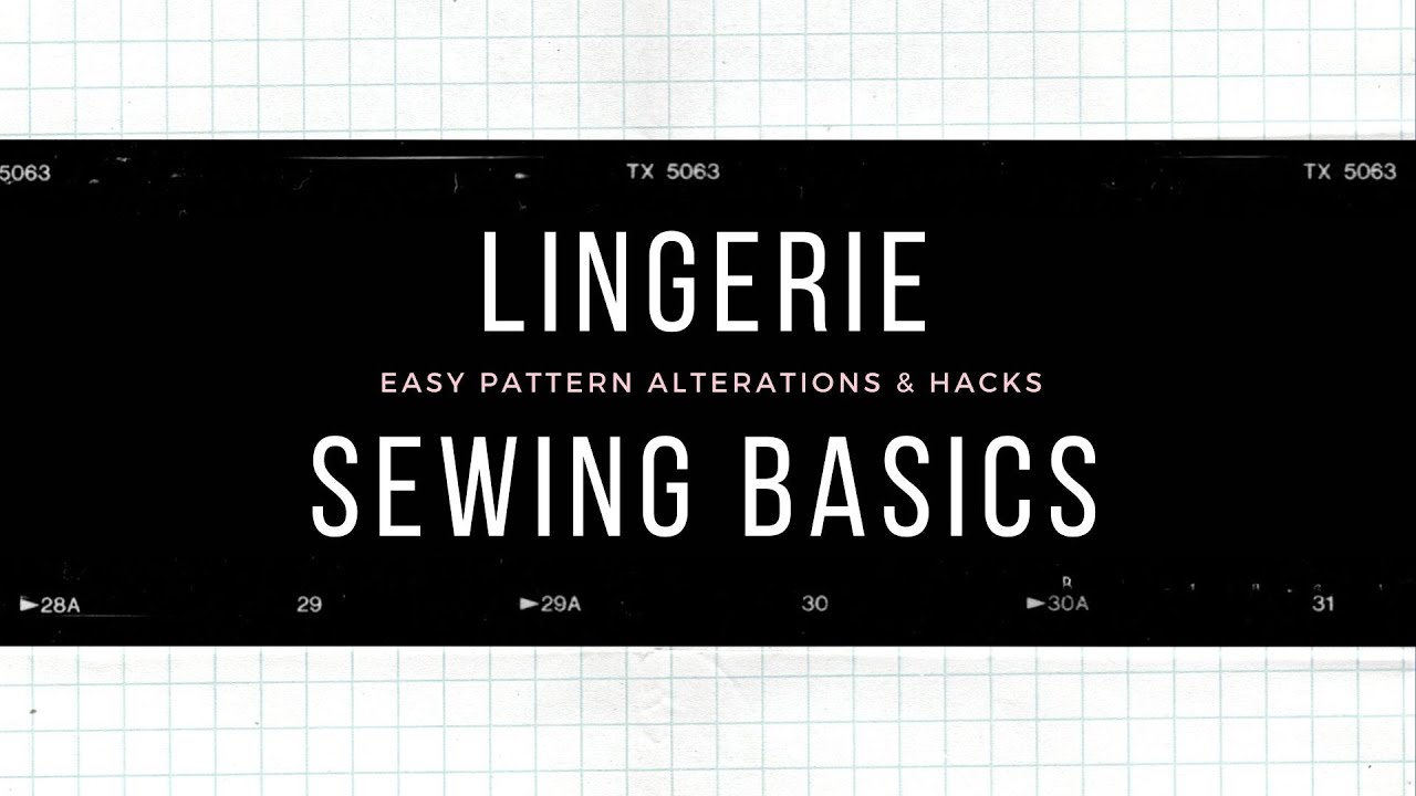 Intro to Pattern Hacks for Lingerie