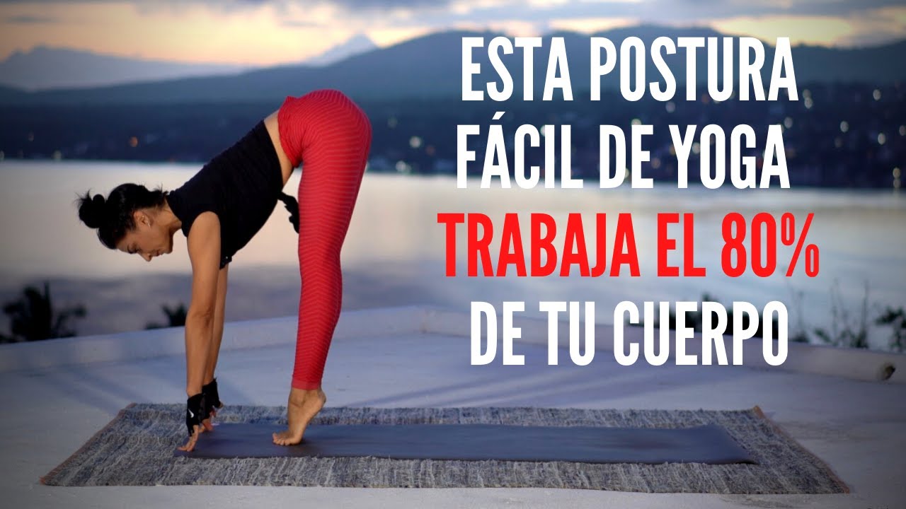 Esta postura  f&aacute;cil de yoga trabaja el 80% de tu cuerpo en 10 MINUTOS. Yoga para principiantes