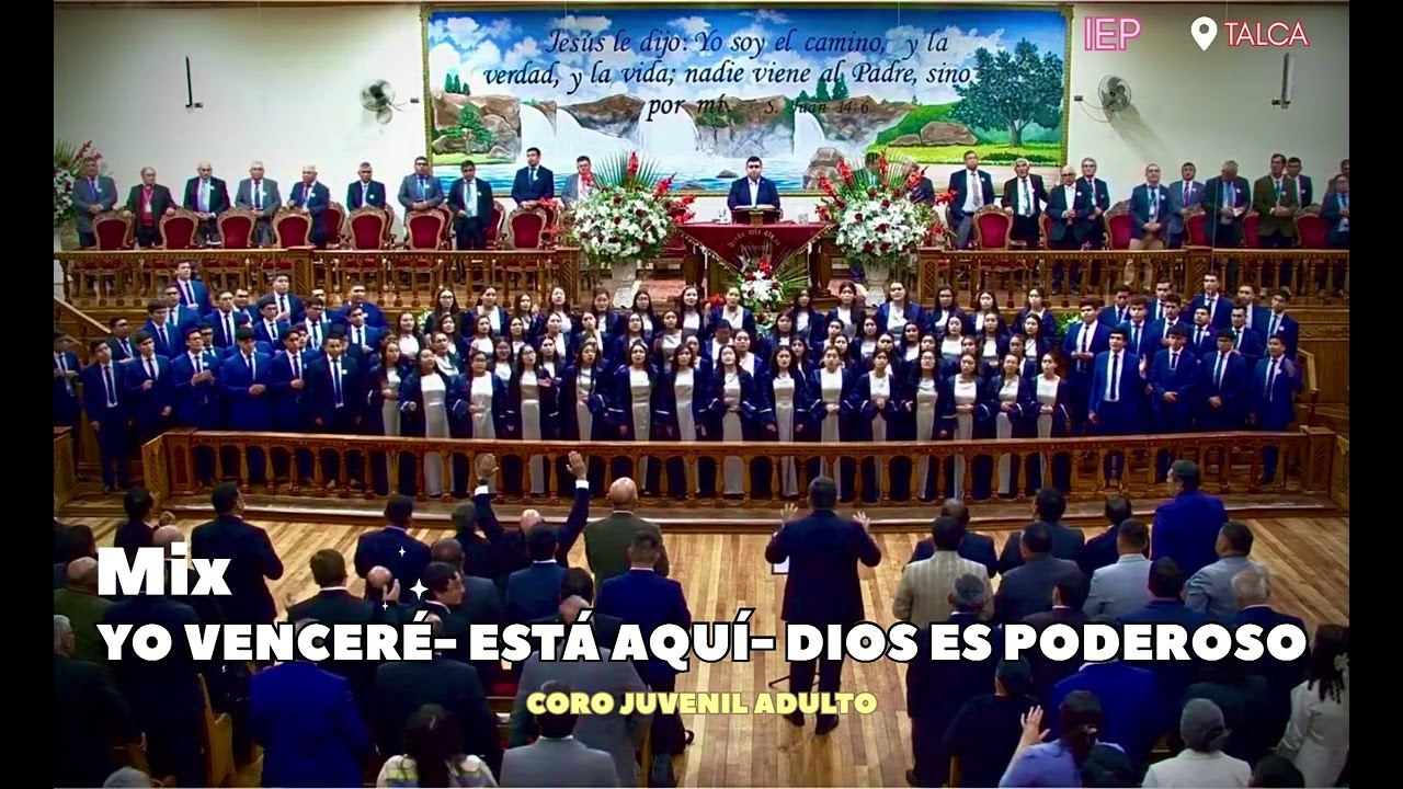 Mix Yo Venceré- Está aquí- Dios es poderoso. Coro juvenil adulto  IEP Talca. 