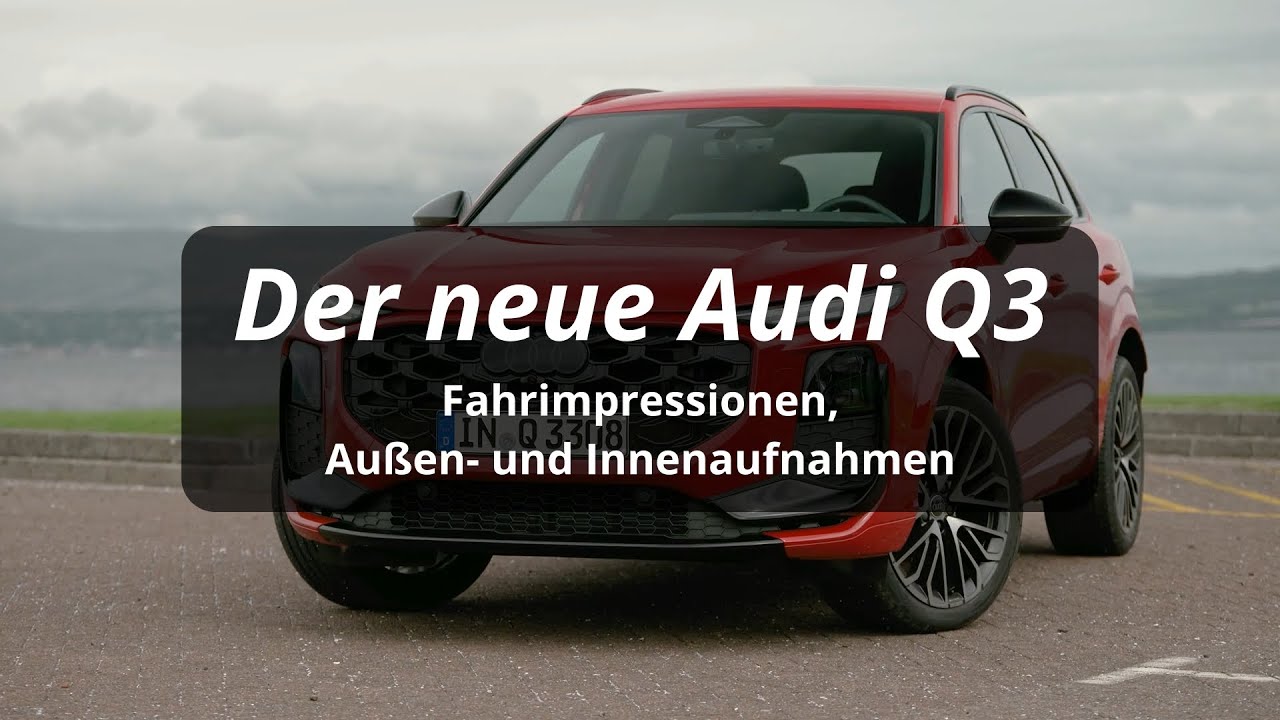 Der neue Audi Q3 (MJ 2026)