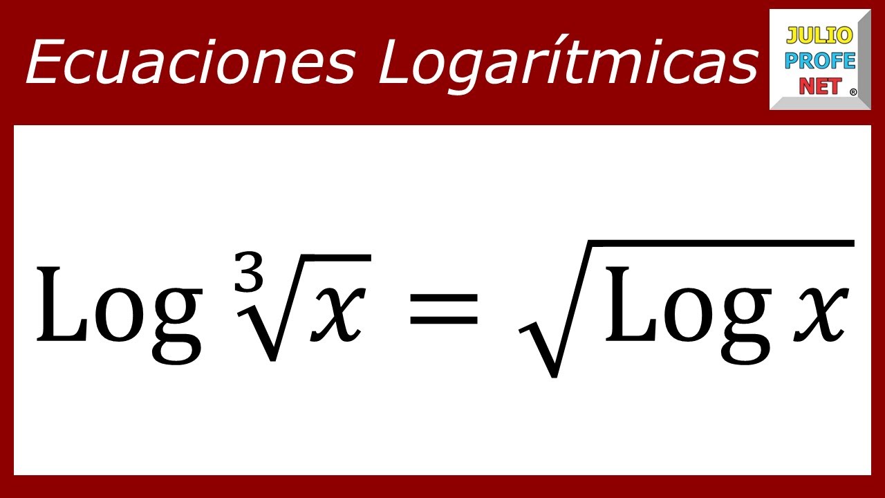 Ecuaciones logarítmicas | Ej. 15 #julioprofe