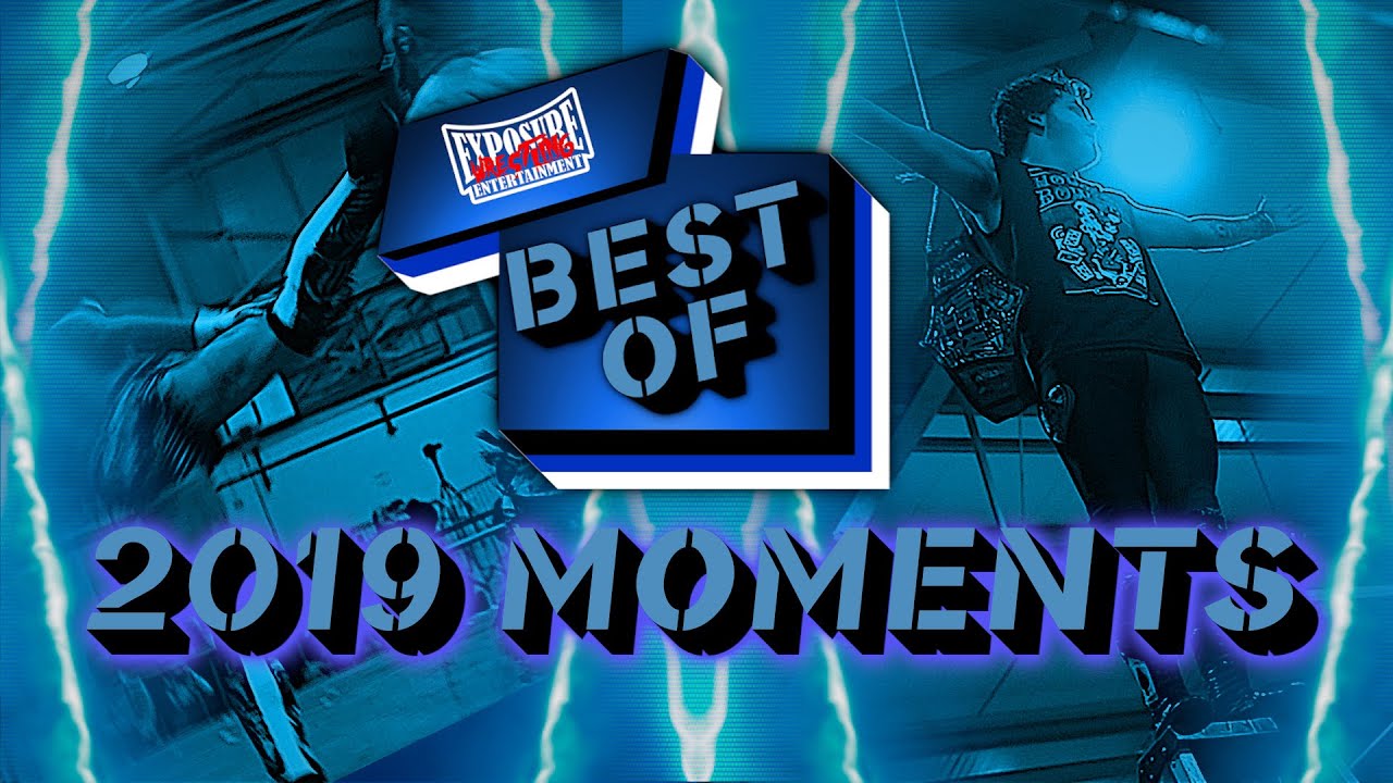 Exposure Wrestling Best Of: 2019 Moments