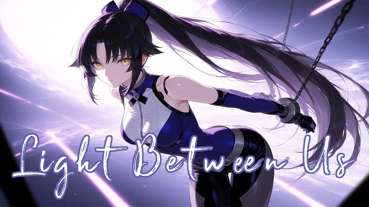 Nightcore - Light Between Us (Lyrics)
