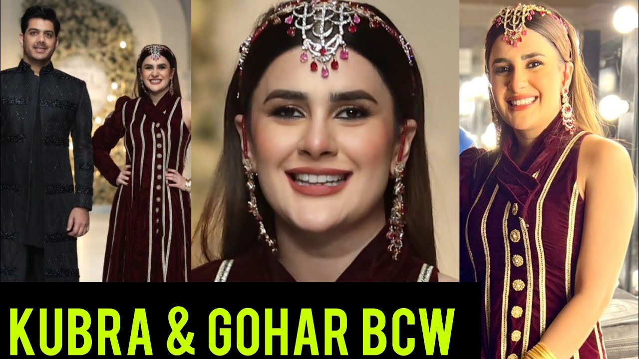 Kubra Khan - Goher Mumtaz - Bridal Couture Week - Munib Nawaz