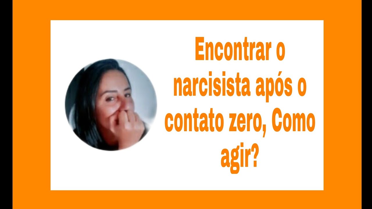 Encontrar o narcisista após o contato zero, como agir?