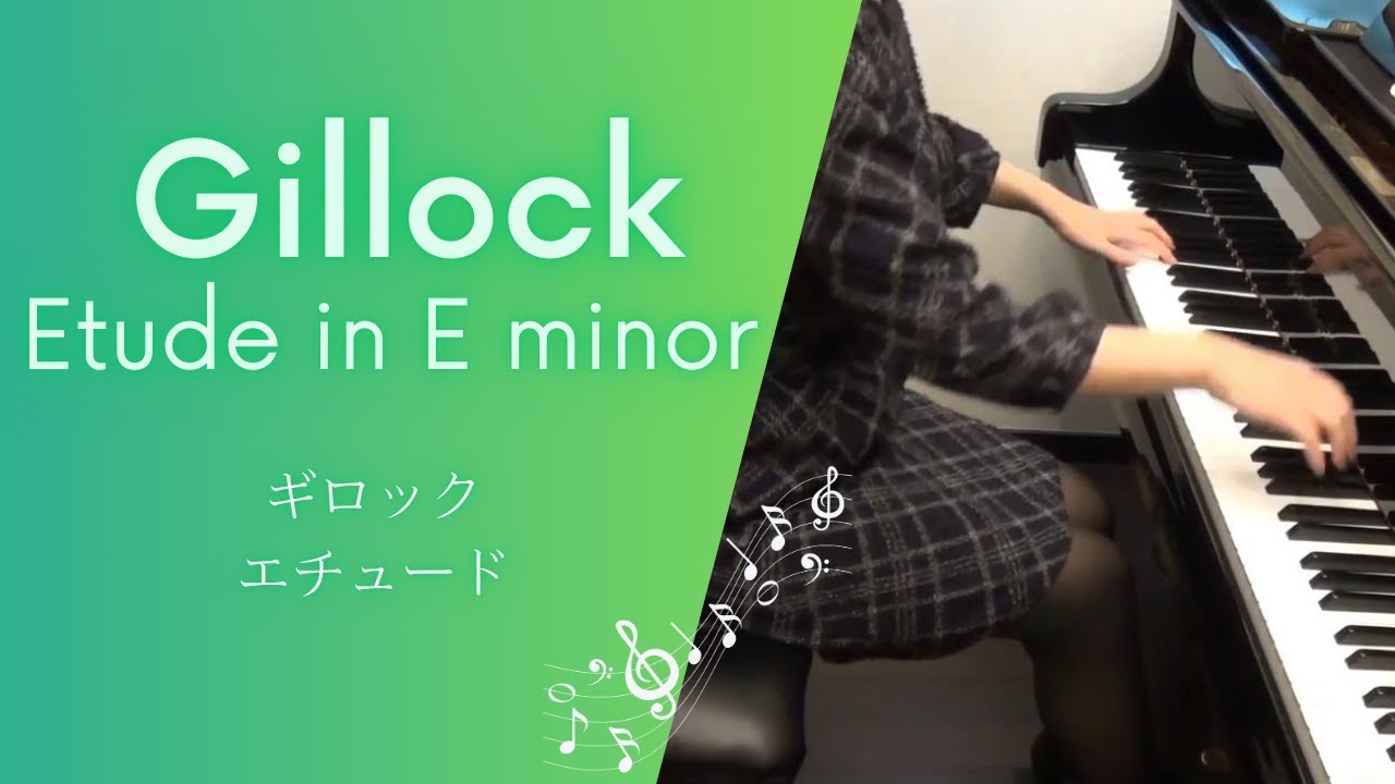 W.Gillock: Etude in E minor　ギロック：エチュード