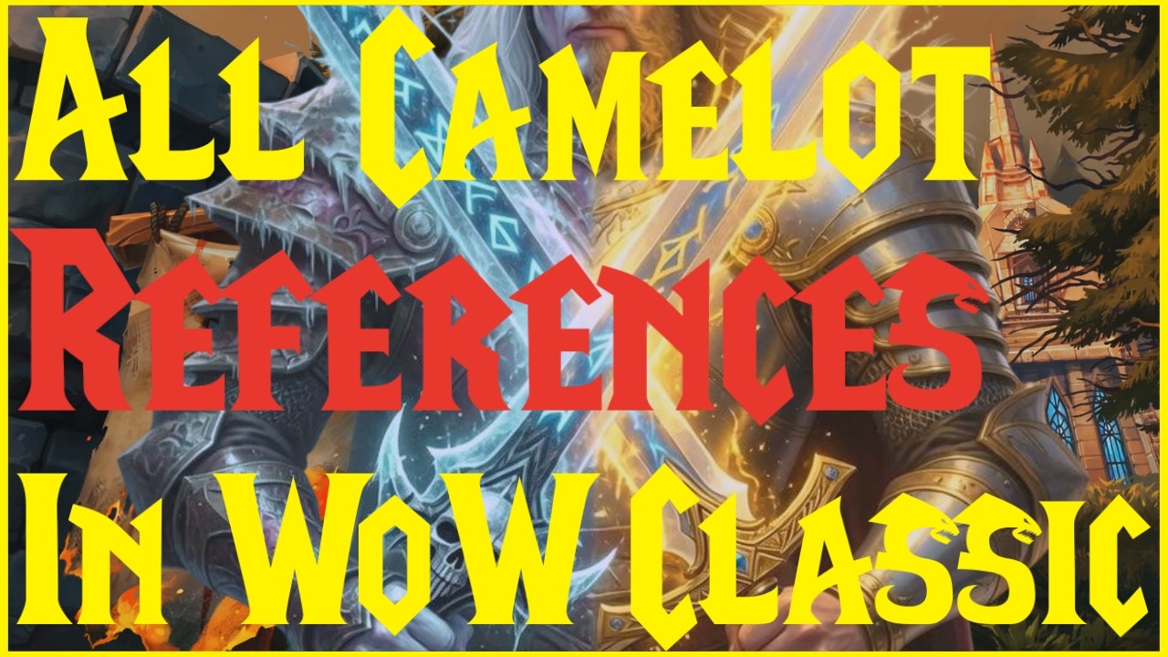 Все отсылки к Камелоту в WoW Classic