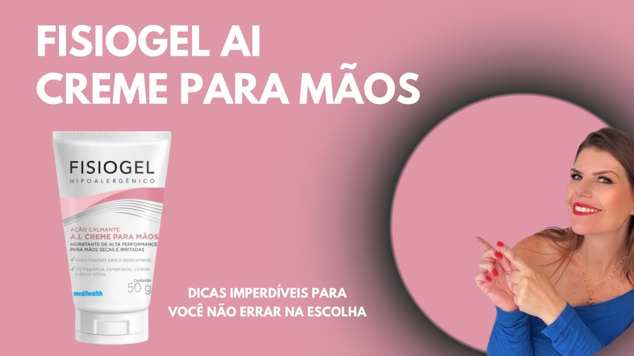 Fisiogel AI Creme para M&atilde;os - Conhecendo o seu produto