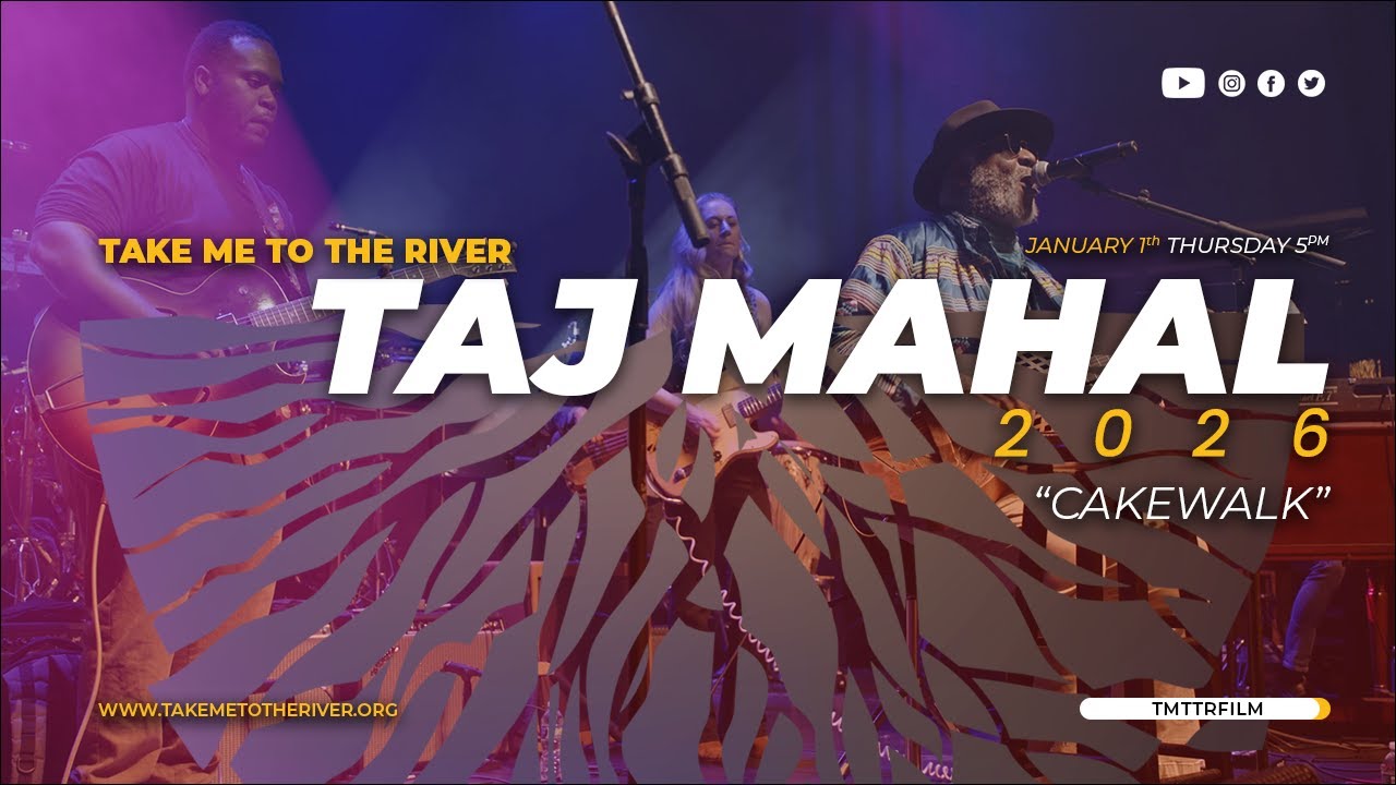 Taj Mahal и Take Me to the River All-Stars, 