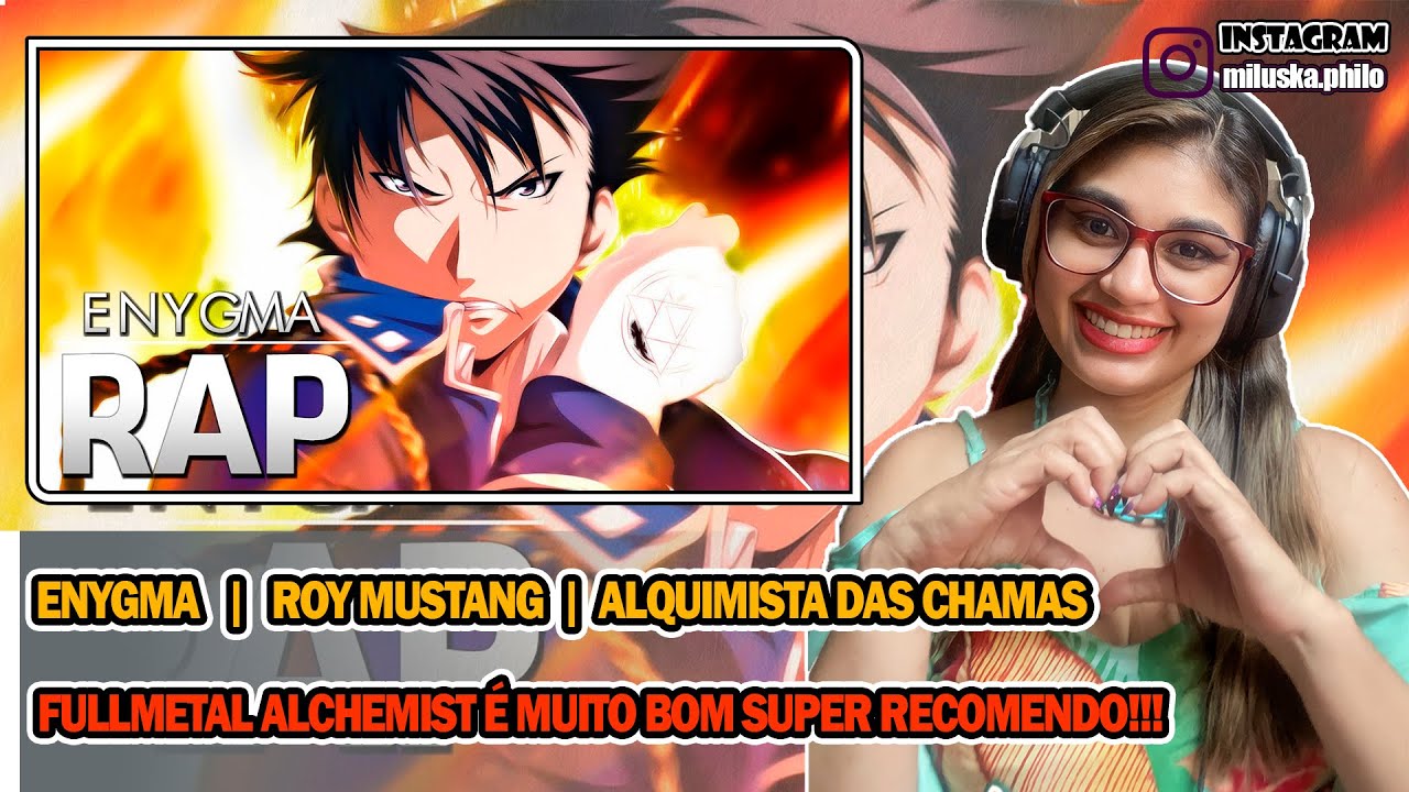 Reagindo a Rap do Roy Mustang (Fullmetal Alchemist) | Alquimista das Chamas | Enygma 71
