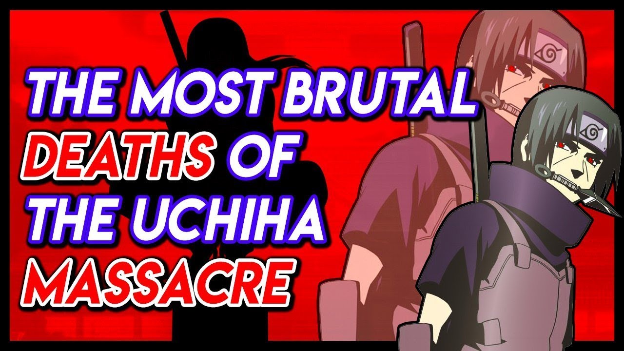 The Most Brutal Deaths During The Uchiha Massacre!