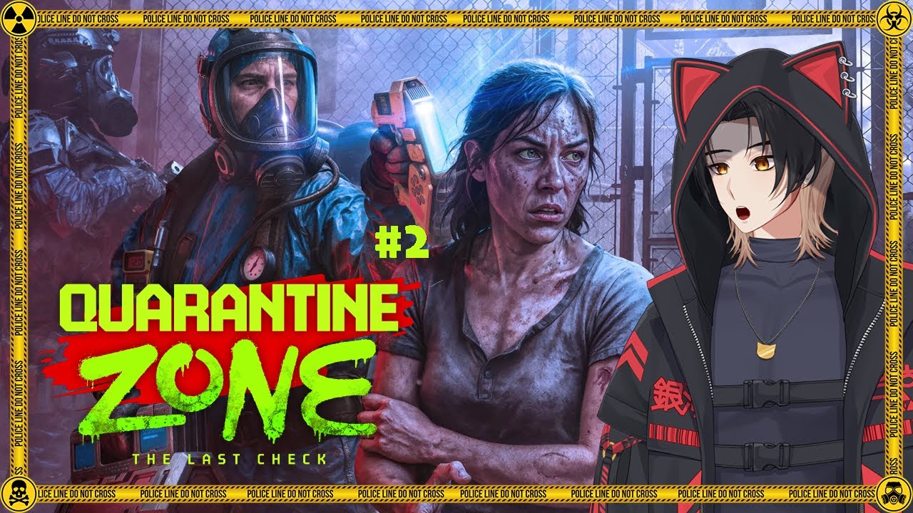 【Quarantine Zone: The Last Check】#2 Menyaring Zombie #VTuberID #VTuberIndonesia #quarantinezone