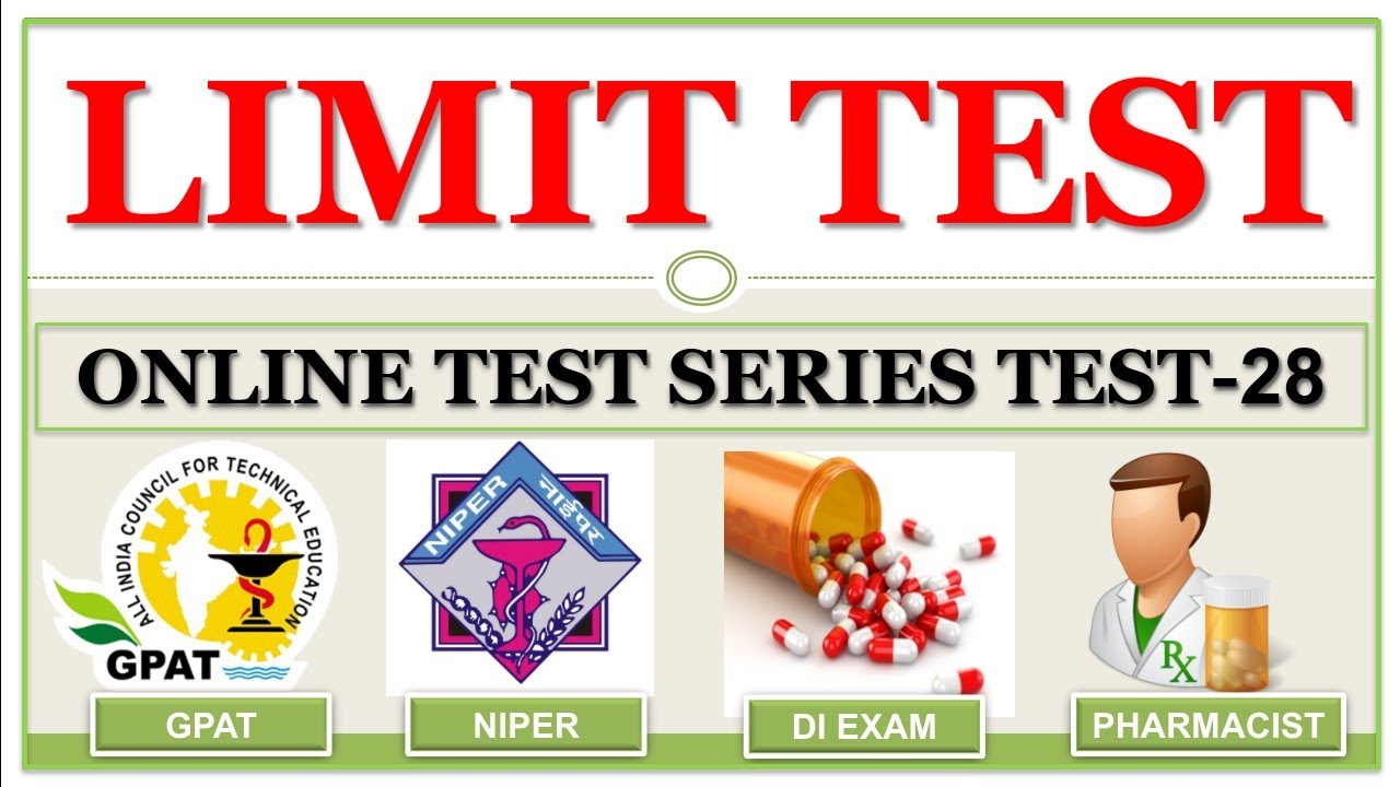MCQ TEST-28  | LIMIT TEST | ANALYSIS | ONLINE TEST SERIES | GPAT NIPER DI PHARMACIST |