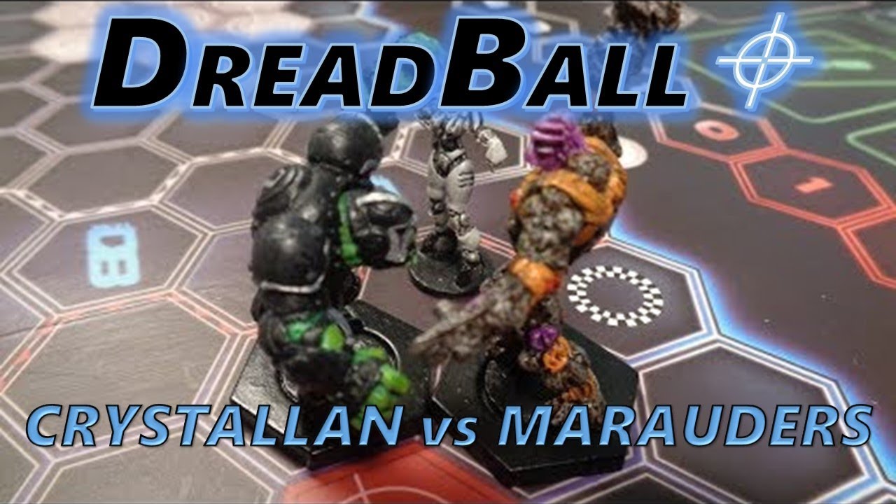 DreadBall v2 Crystallan vs Marauders