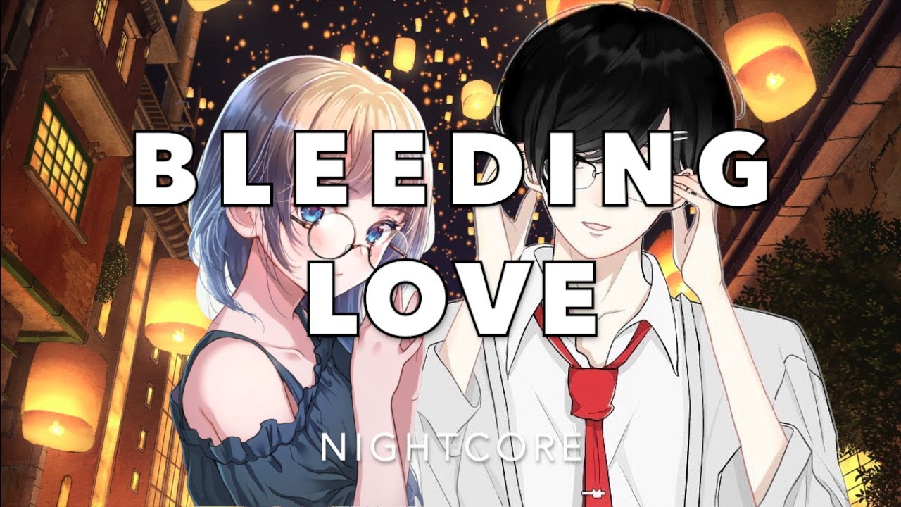 Nightcore - Bleeding Love (Switching Vocals)