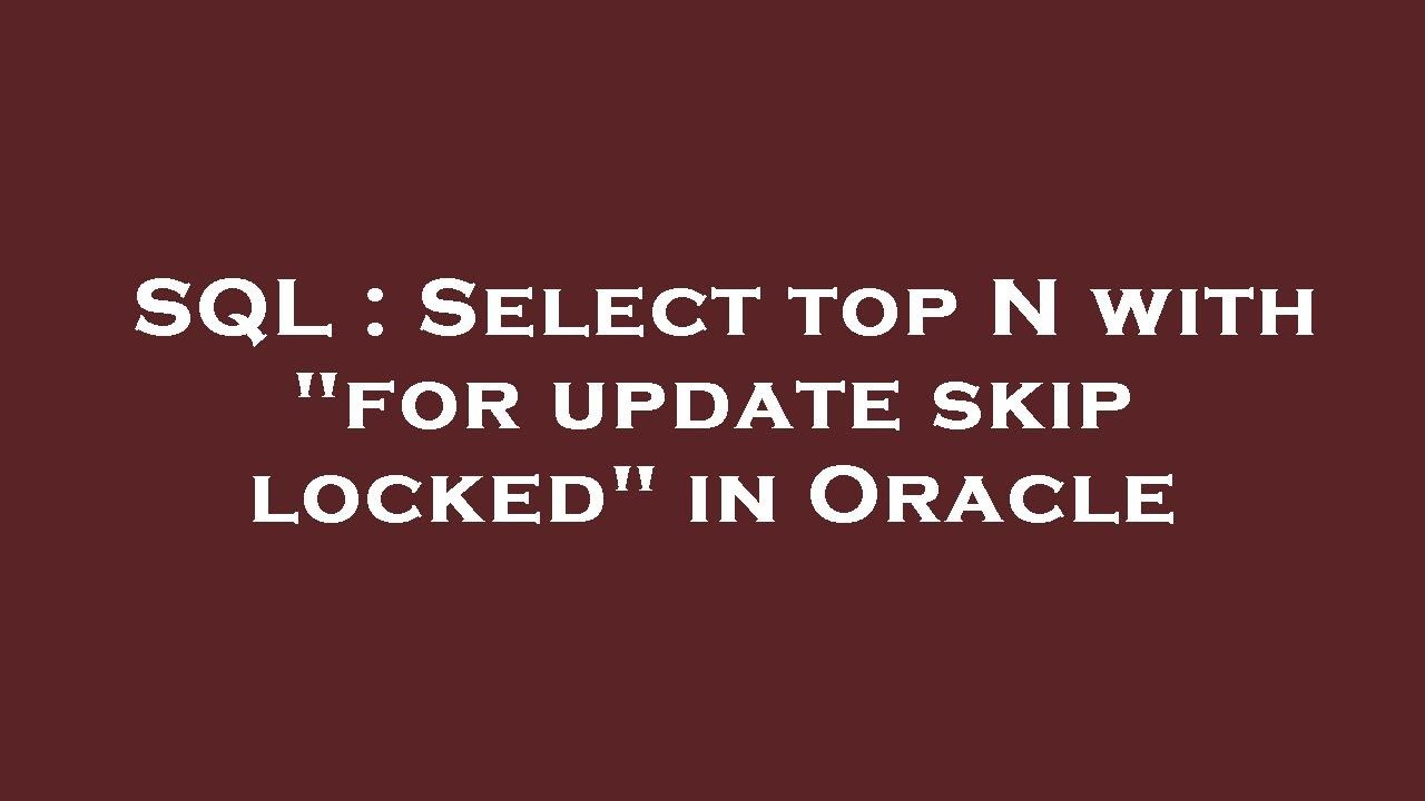 SQL : Select top N with 