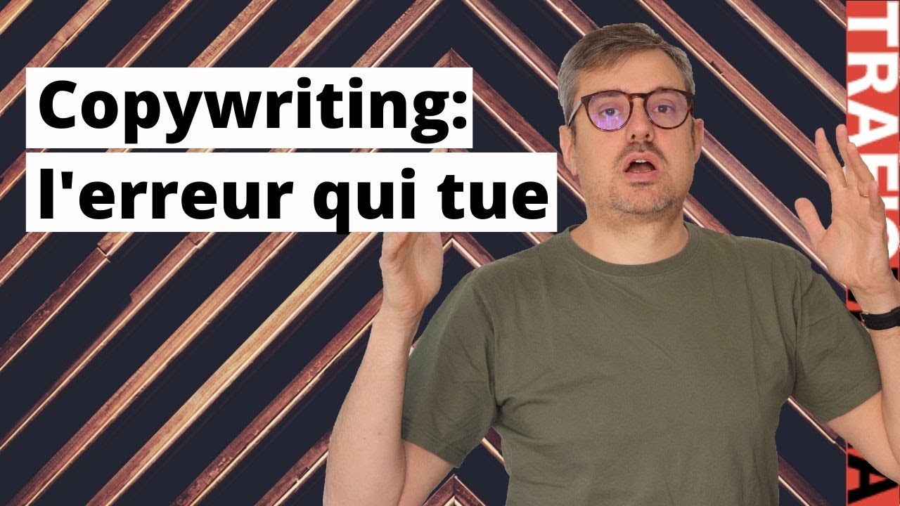Copywriting: l'erreur qui tue