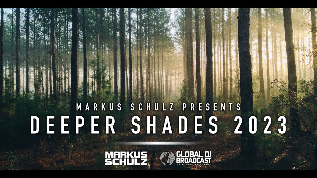 Markus Schulz - Global DJ Broadcast Deeper Shades 2023 (2-Hour Progressive & Organic House Mix)