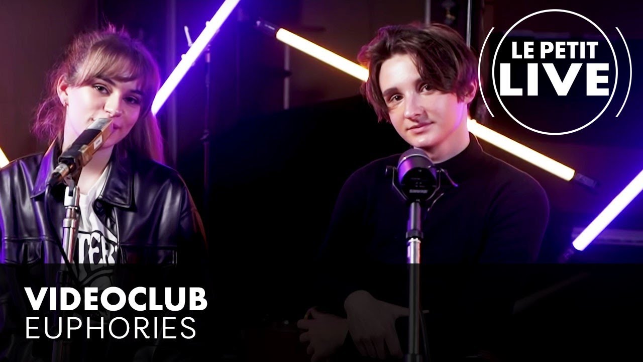 VIDEOCLUB - Euphories | Le Petit Live
