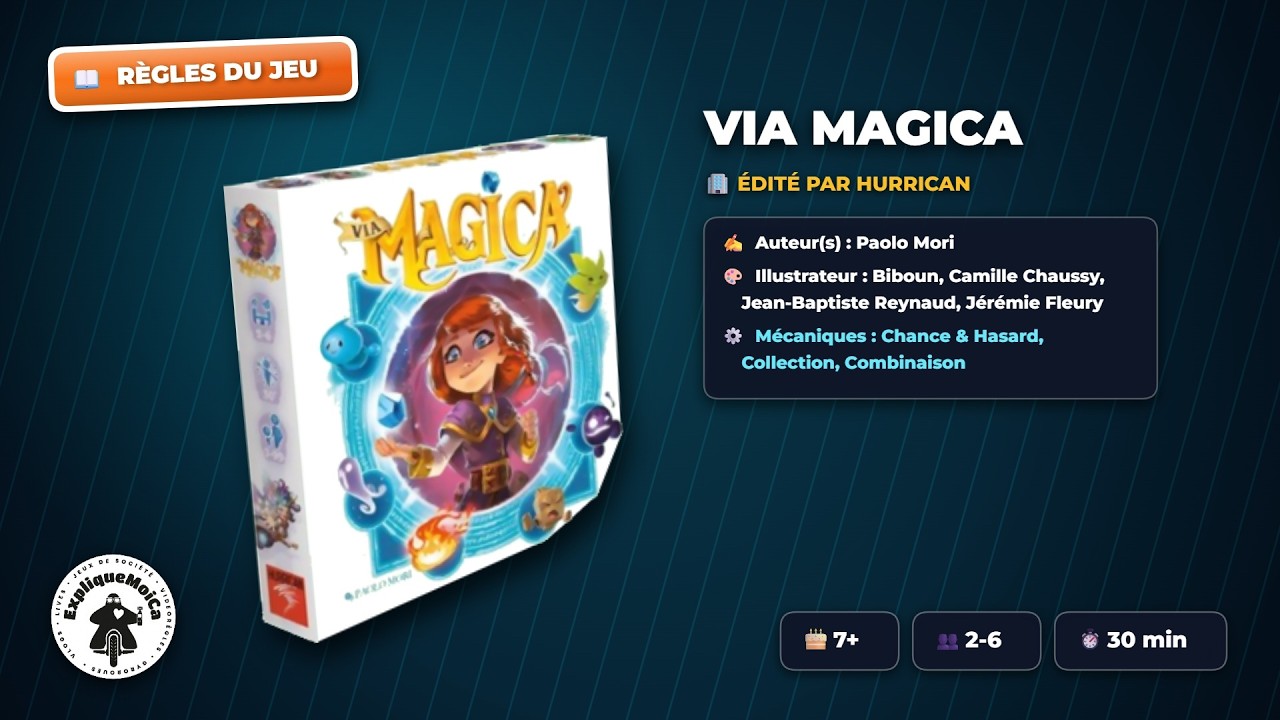 VIA MAGICA règle du jeu en français présentée par la chaîne youtube expliquemoica