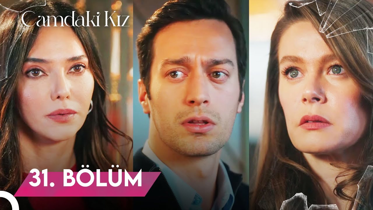 Camdaki Kız | 31. Bölüm