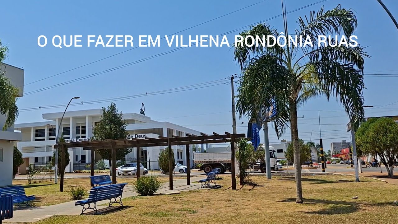 O que fazer em Vilhena Rondônia ruas