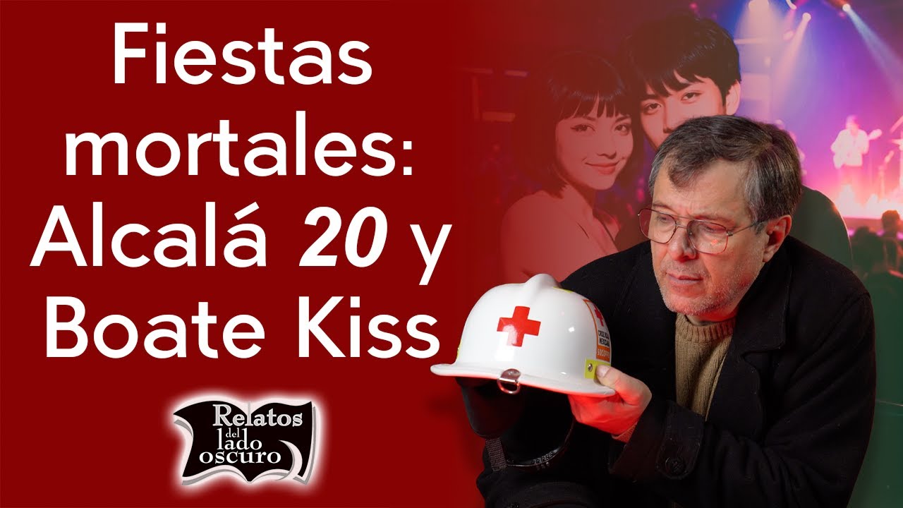 Fiestas mortales: Alcalá 20 y Boate Kiss | Relatos del lado oscuro
