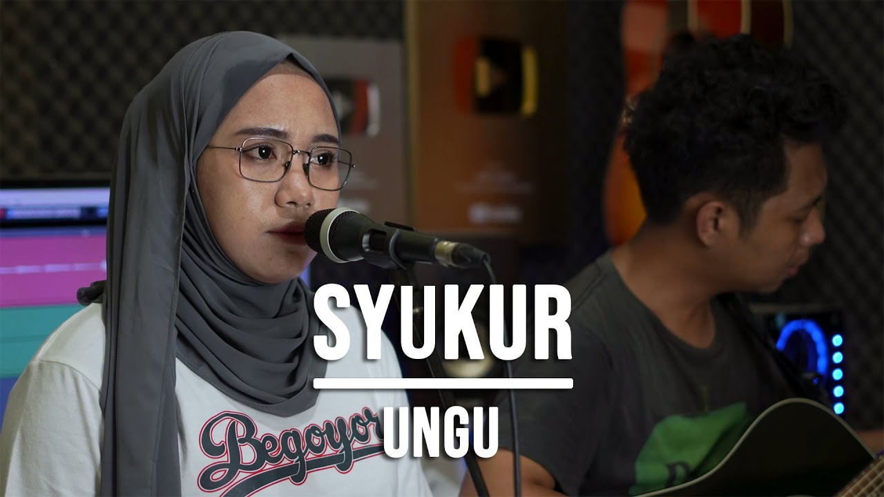 SYUKUR "ALHAMDULILLAH" - UNGU (LIVE COVER INDAH YASTAMI)