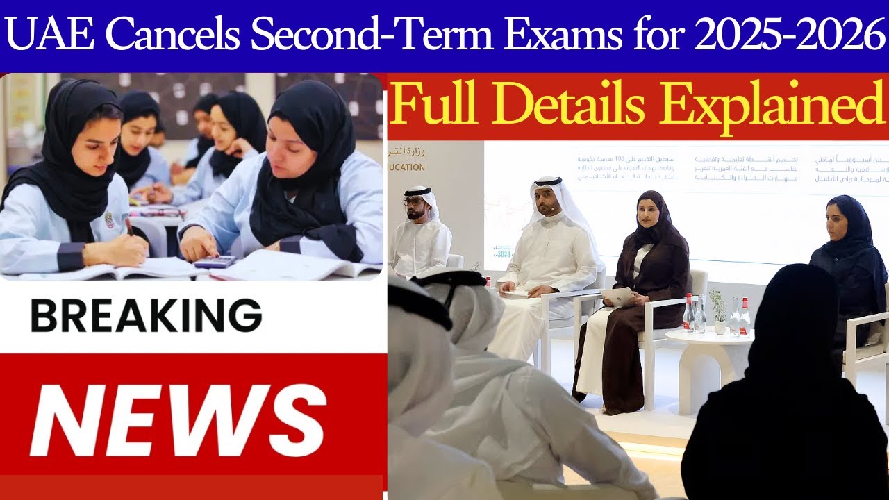 UAE Cancels Second-Term Exams for 2025-2026 Academic Year | Full Details Explained