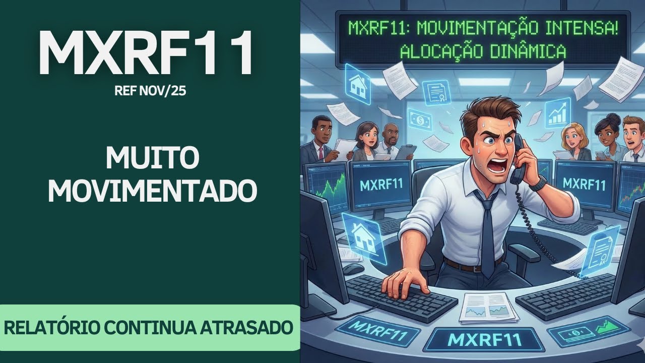 #MXRF11 - MÊS BEM MOVIMENTADO