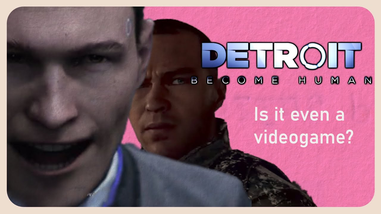 Is Detroit Become Human Even a Videogame?