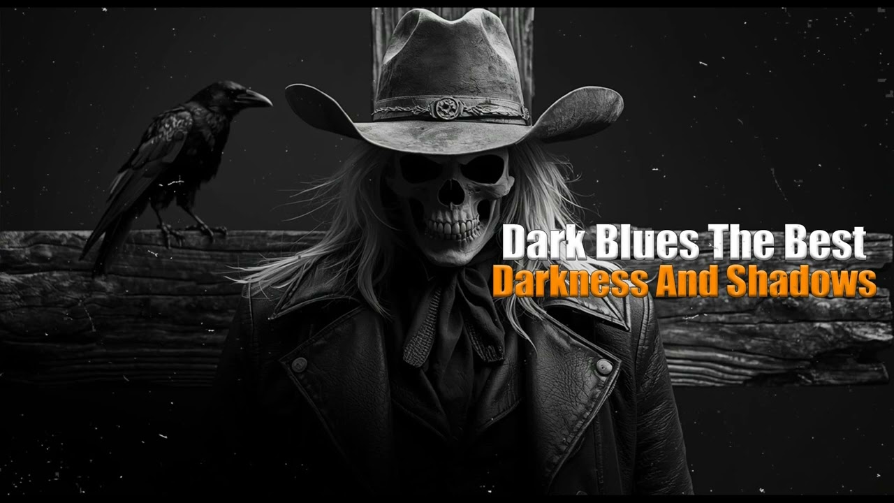 Dark Blues Mix – Dark Blues for Lonely Nights