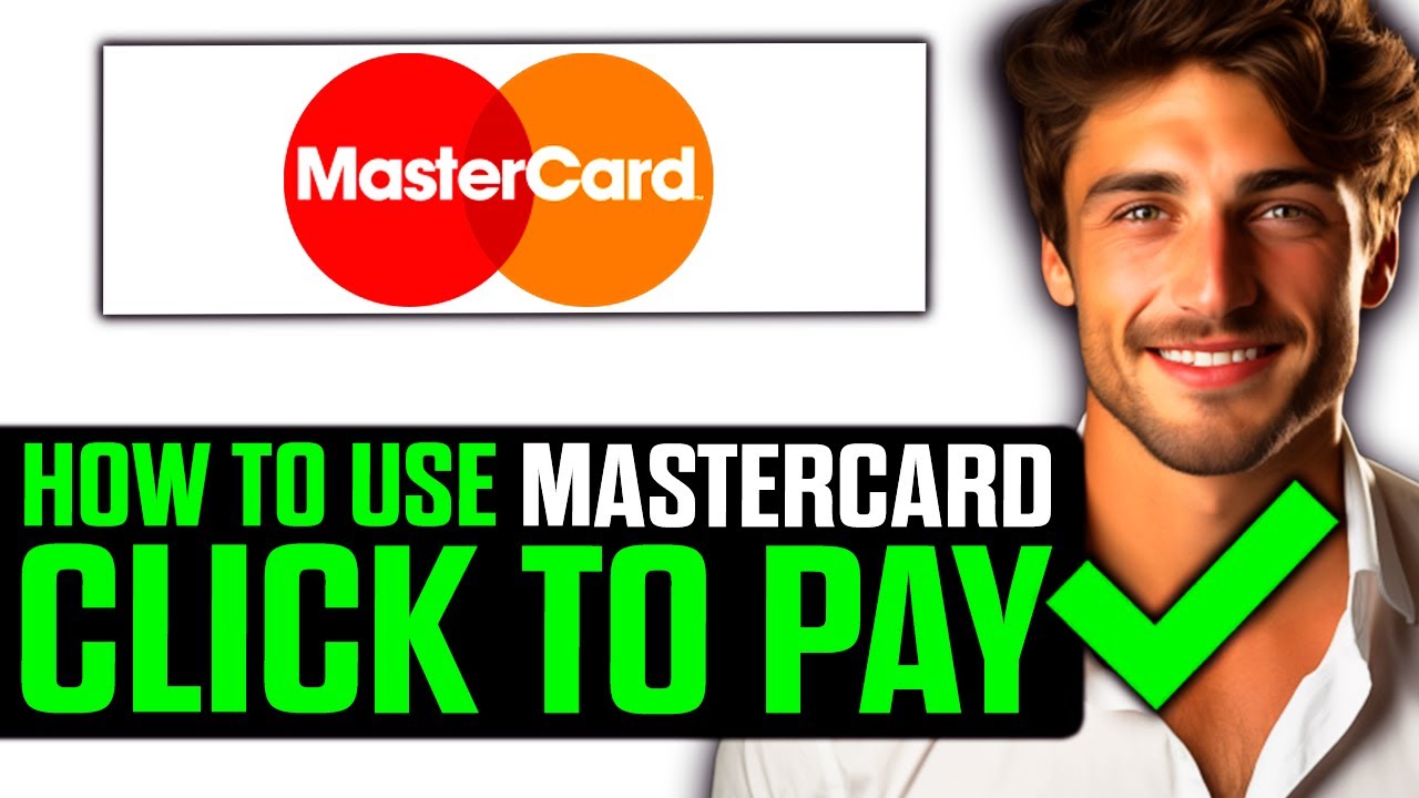 How To Use Mastercard Click to Pay (2025) - Step by Step