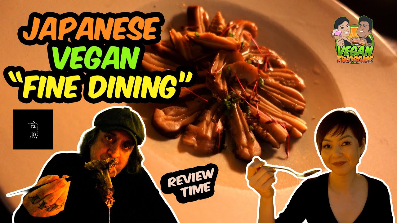 🌱Fine Dining Japanese Restaurant: Cofu Chinatown Review 🍶✨ | VEGAN | VEGANTWOSOME