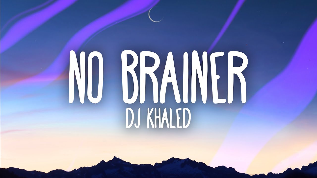 DJ Khaled &ndash; No Brainer (Lyrics) ft. Justin Bieber, Chance the Rapper, Quavo