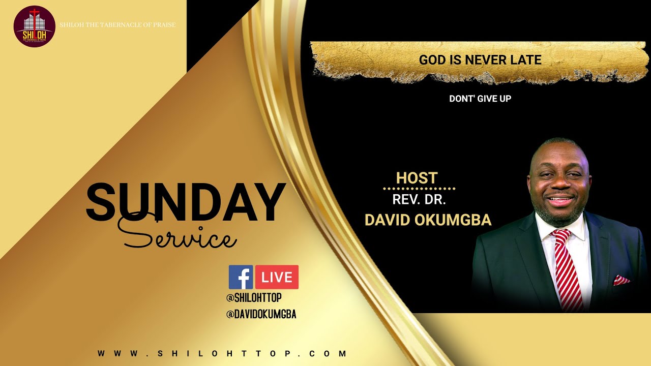God is Never Late: Sunday Service with Pastor David Okumgba - 12.22.24