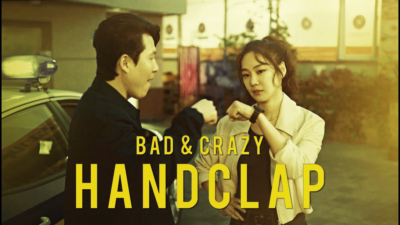 bad and crazy fmv - handclap (humor)
